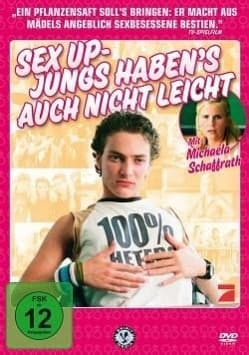 Sex Up - Jungs habens auch nicht leicht