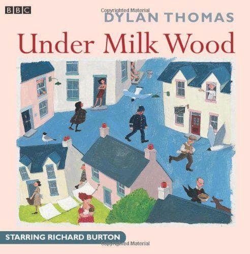 Under Milk Wood: A Play for Voices