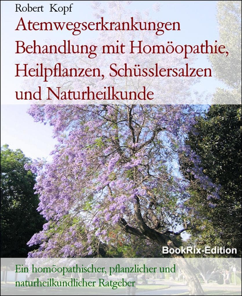 Atemwegserkrankungen Behandlung mit Homöopathie, Heilpflanzen, Schüsslersalzen und Naturheilkunde