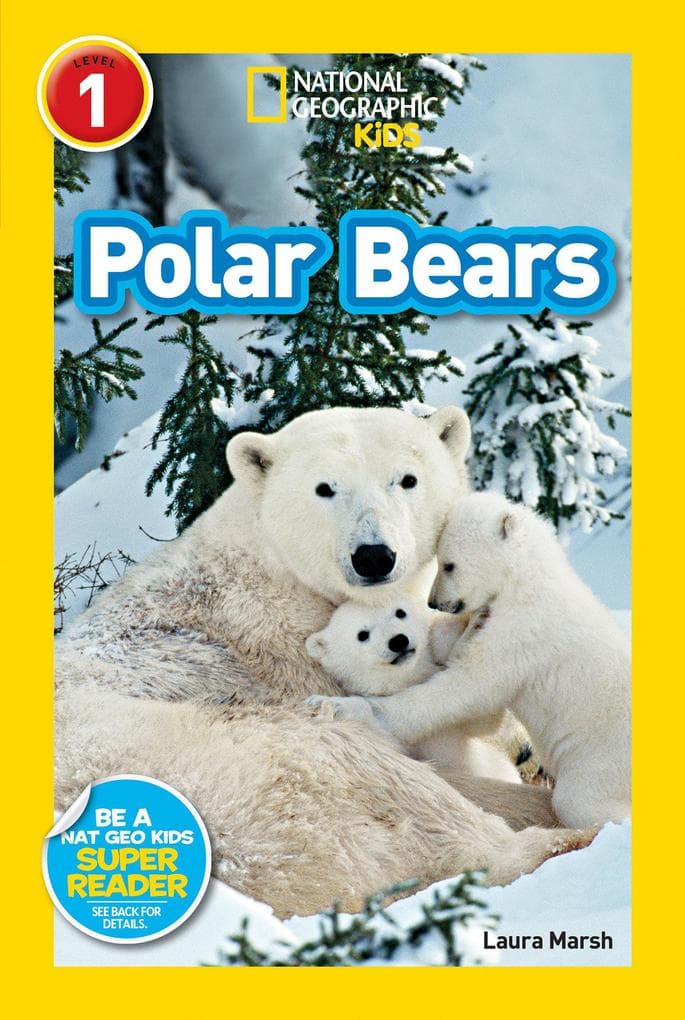 Polar Bears (National Geographic Kids Readers, Level 1)