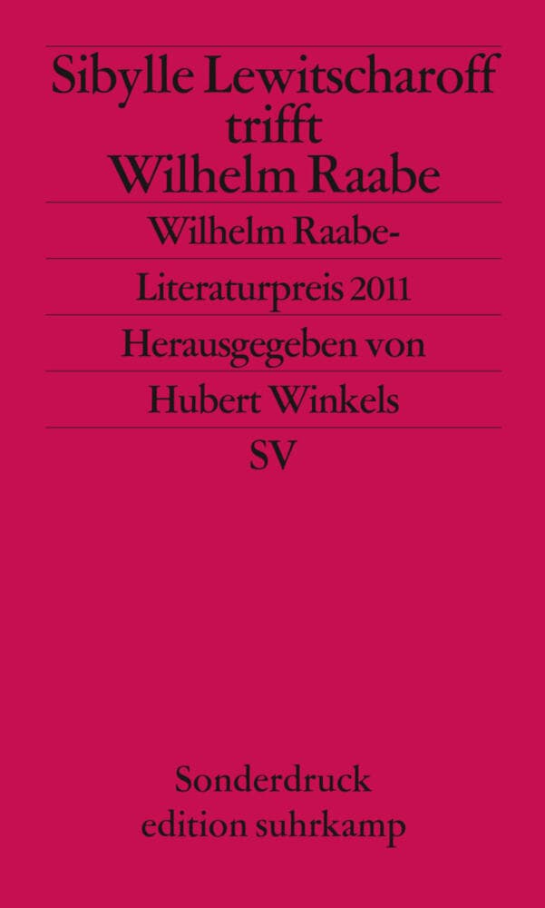 Sibylle Lewitscharoff trifft Wilhelm Raabe