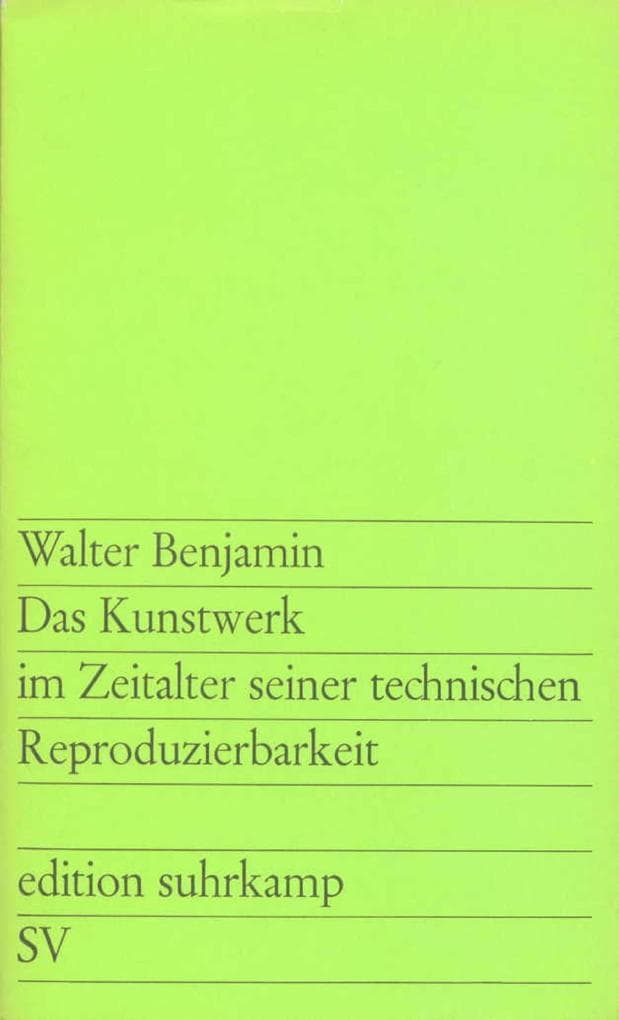 Das Kunstwerk im Zeitalter seiner technischen Reproduzierbarkeit