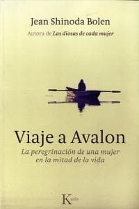 Viaje a Avalon : la peregrinación de una mujer en la mitad de la vida
