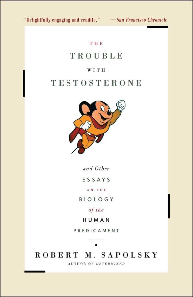 The Trouble With Testosterone