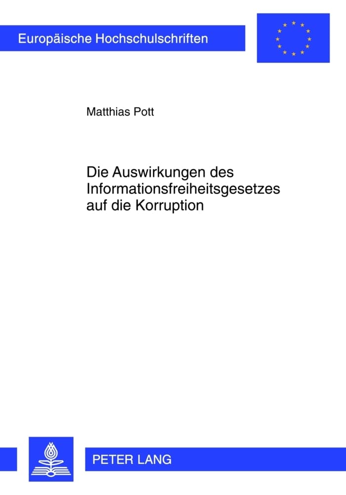 Die Auswirkungen des Informationsfreiheitsgesetzes auf die Korruption