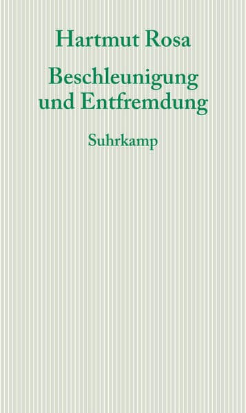 Beschleunigung und Entfremdung