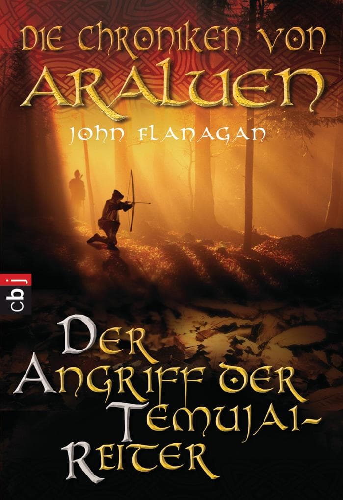 Die Chroniken von Araluen 04 - Der Angriff der Temujai-Reiter