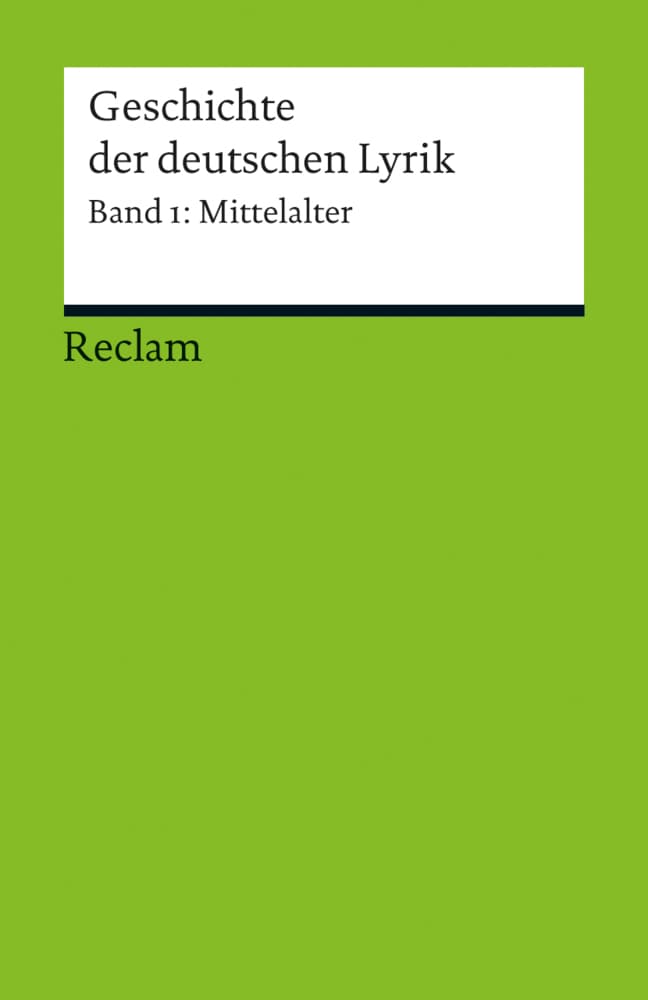 Geschichte der deutschen Lyrik. Band 1: Mittelalter.Bd.1