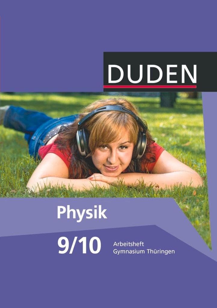 Duden Physik - Gymnasium Thüringen - 9./10. Schuljahr