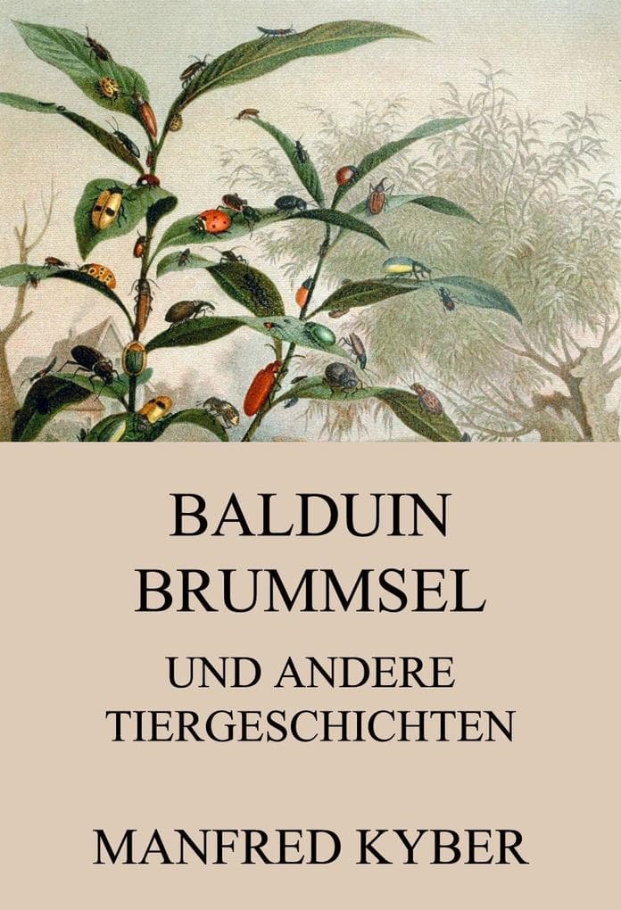 Balduin Brummsel und andere Tiergeschichten