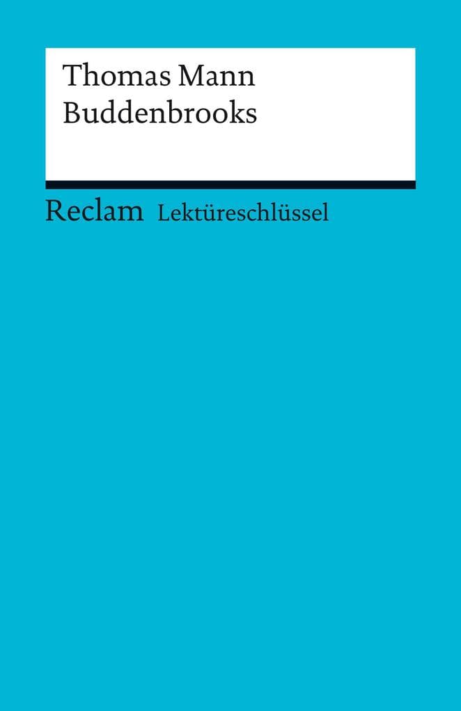 Thomas Mann: Buddenbrooks