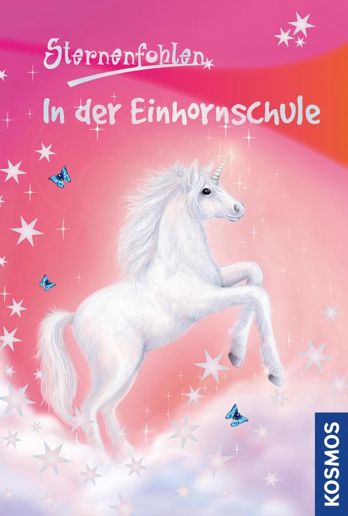 Sternenfohlen 01. In der Einhornschule