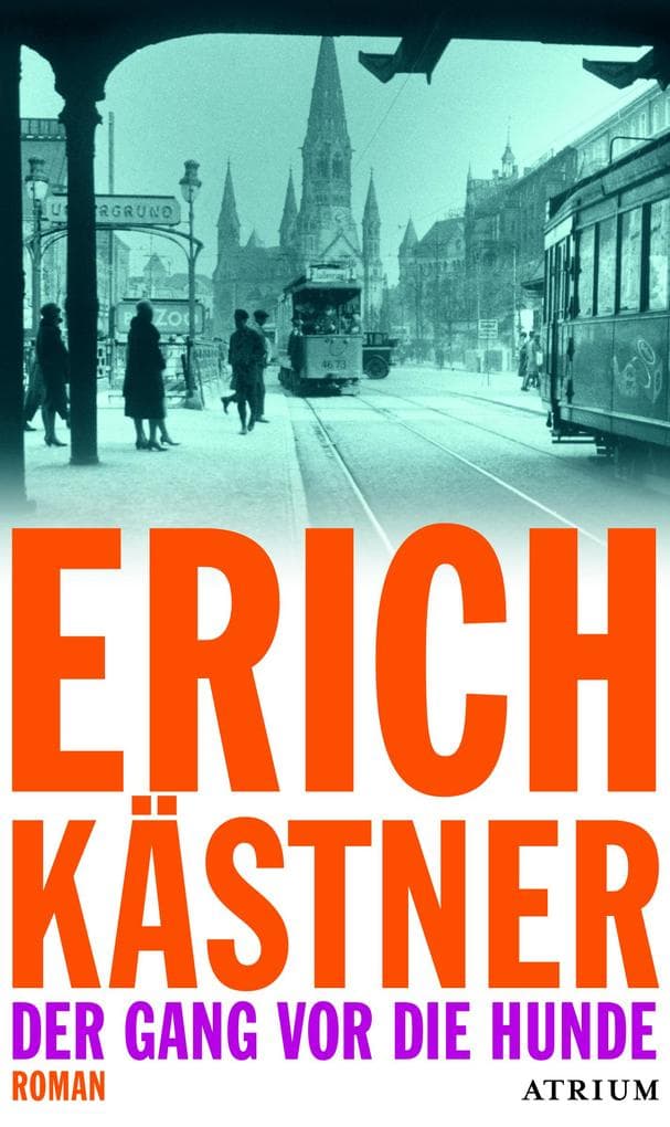 9. Erich Kästner: Der Gang vor die Hunde
