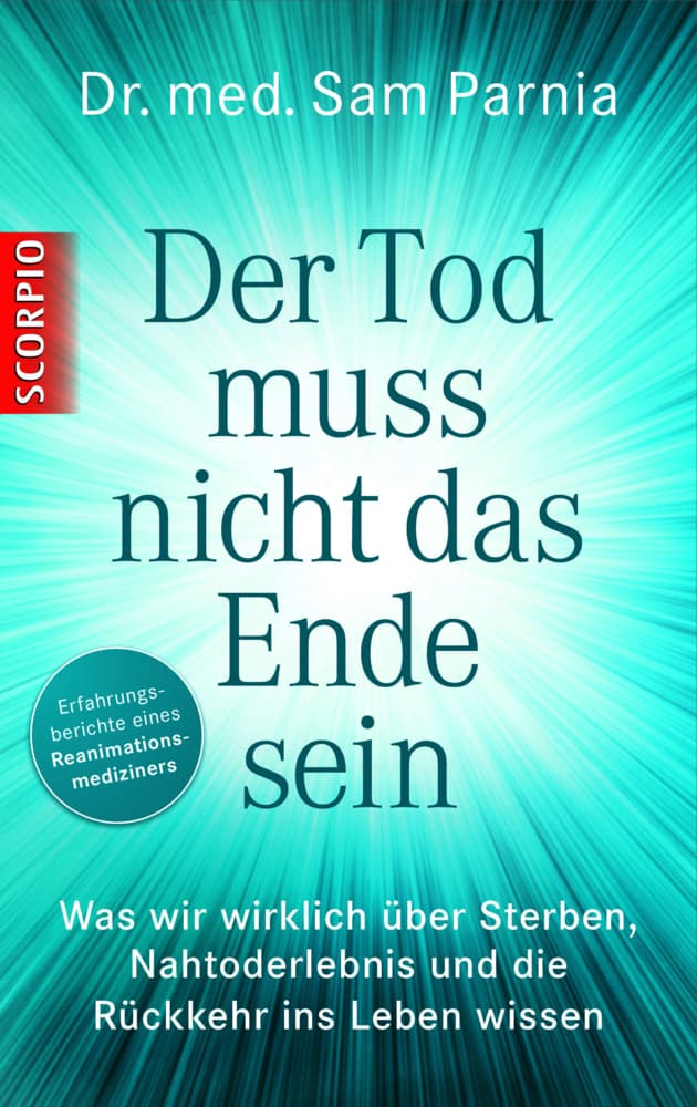 Der Tod muss nicht das Ende sein