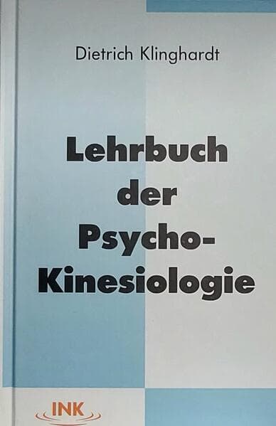 Lehrbuch der Psycho-Kinesiologie