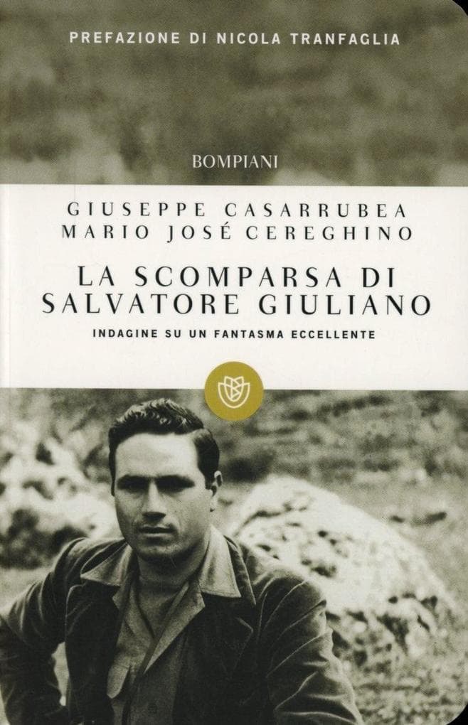 La scomparsa di Salvatore Giuliano. Indagine su un fantasma eccellente