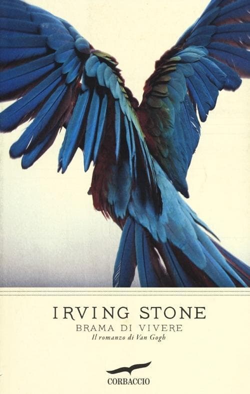 Brama di vivere. Il romanzo di Van Gogh
