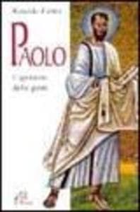 Paolo. L'apostolo delle genti