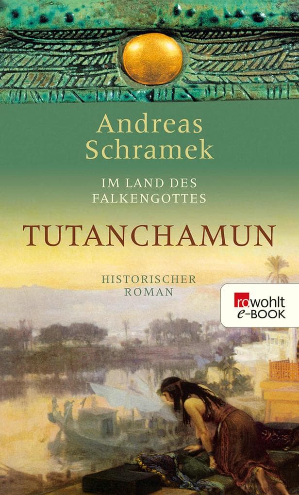 Im Land des Falkengottes. Tutanchamun