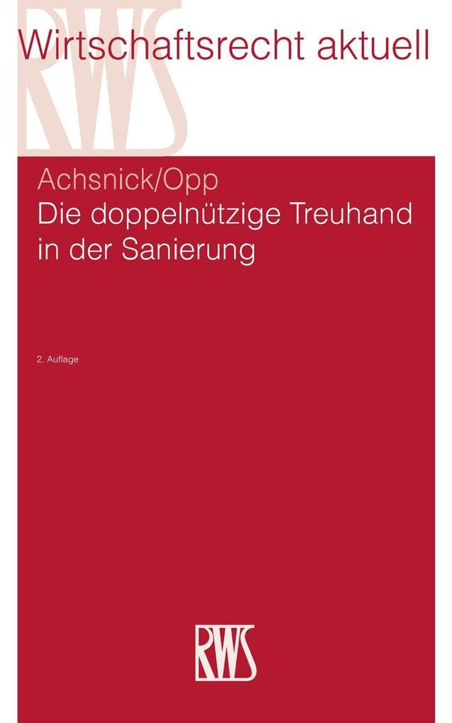 Die doppelnützige Treuhand in der Sanierung