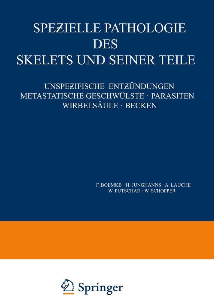 Speielle Pathologie des Skelets und Seiner Teile