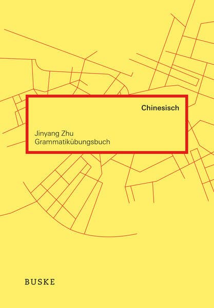 Grammatikübungsbuch Chinesisch