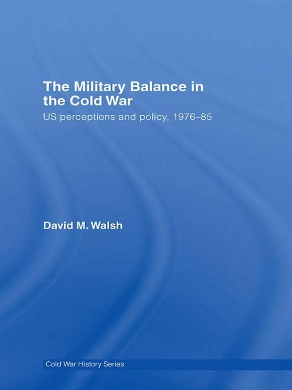 The Military Balance in the Cold War