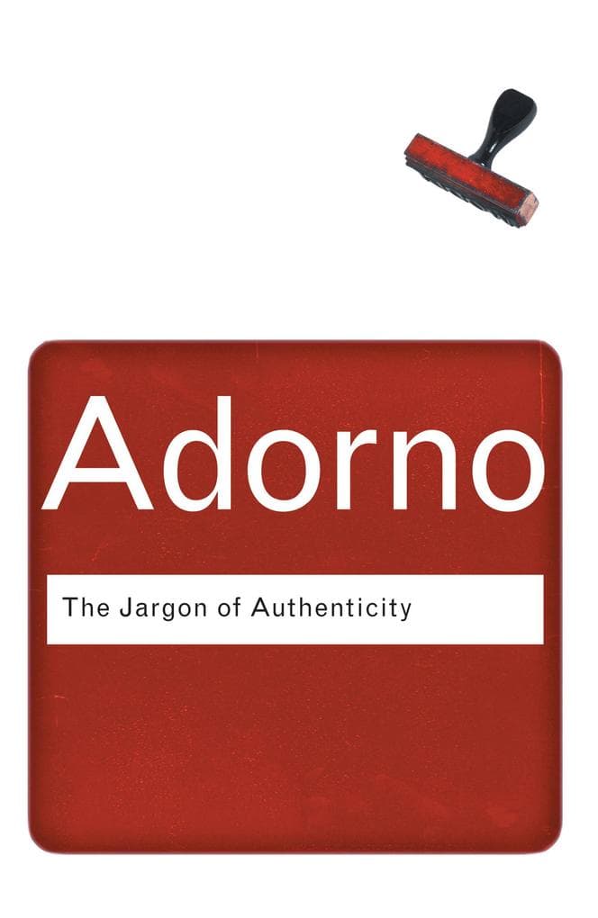 The Jargon of Authenticity