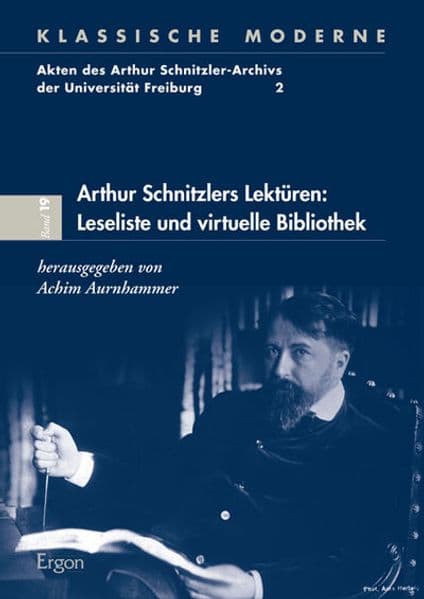 Arthur Schnitzlers Lektüren: Leseliste und virtuelle Bibliothek.Bd.2