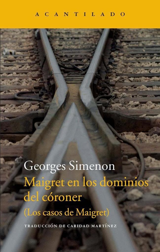 Maigret en los dominios del córoner : Los casos de Maigret
