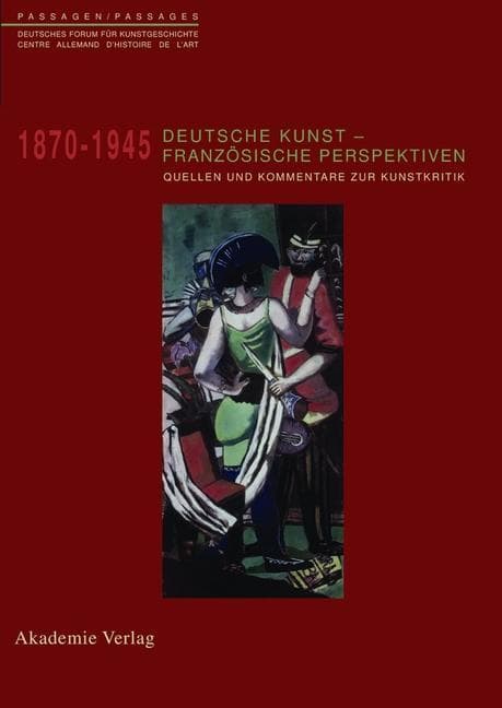 Deutsche Kunst - Französische Perspektiven