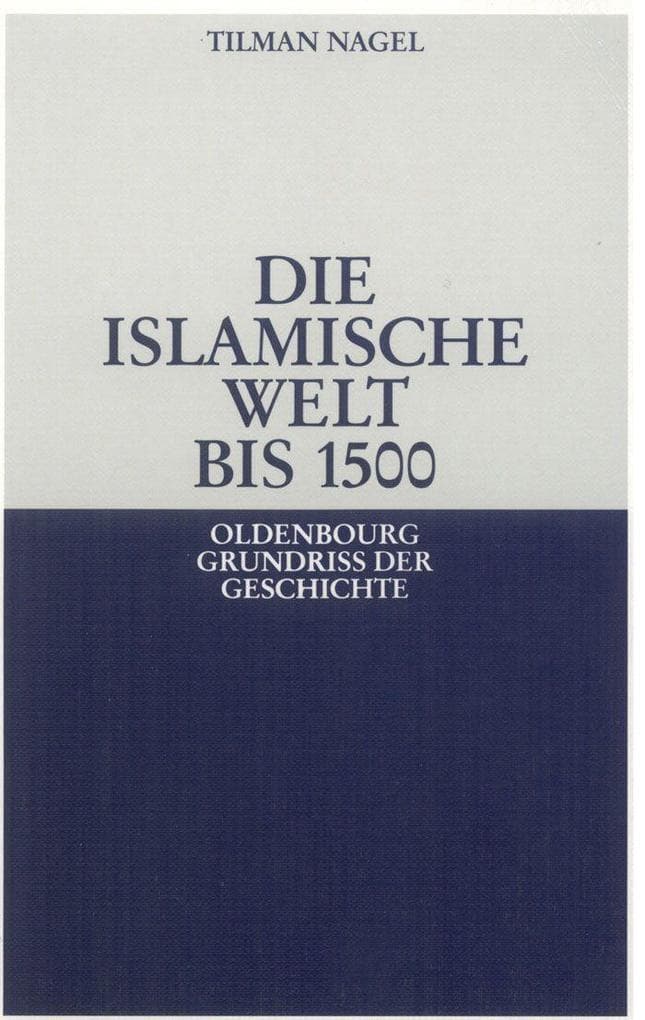 Die islamische Welt bis 1500