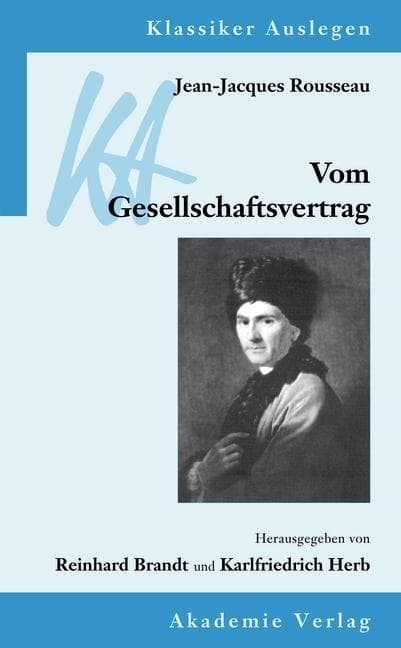 Jean-Jacques Rousseau: Vom Gesellschaftsvertrag