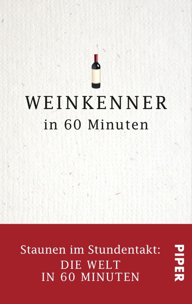Weinkenner in 60 Minuten