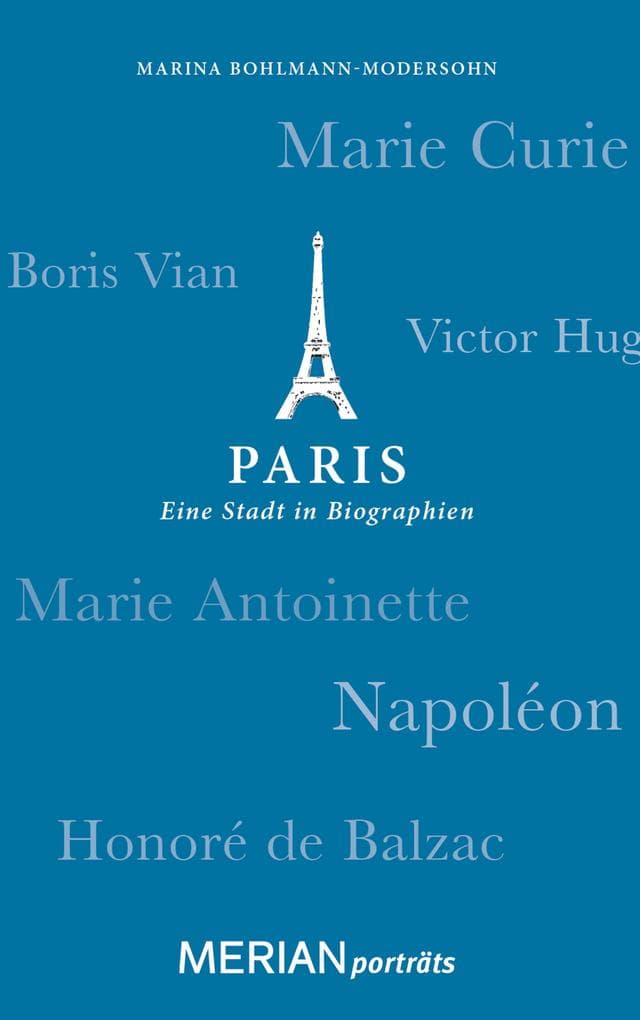 Paris. Eine Stadt in Biographien
