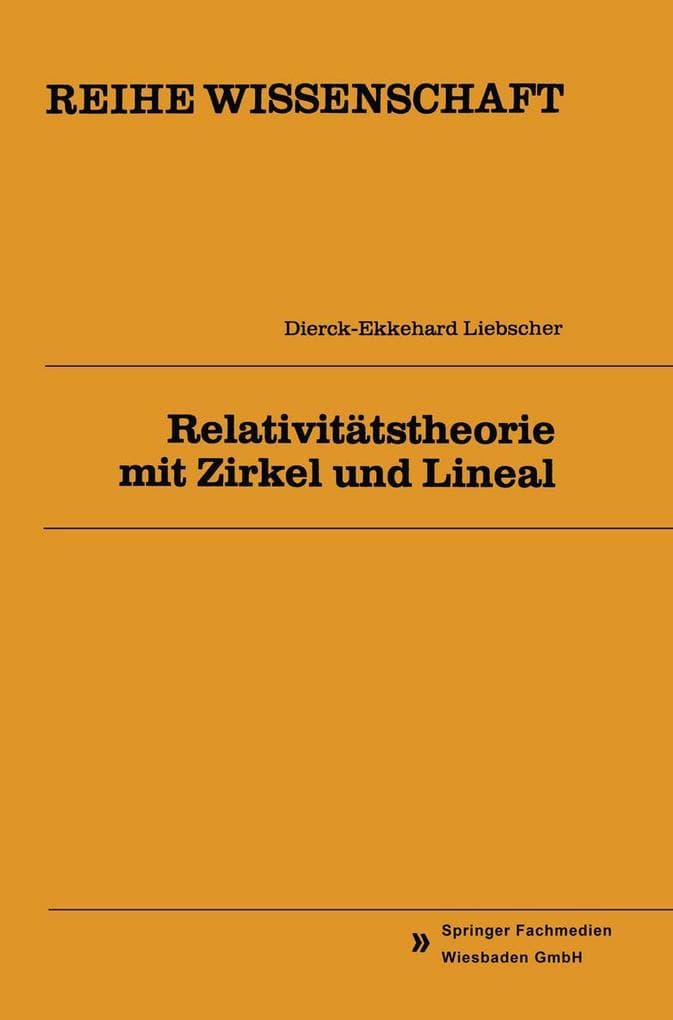 Relativitätstheorie mit Zirkel und Lineal