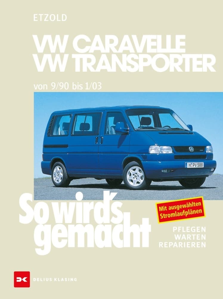 So wird's gemacht. T4: VW Caravelle / Transporter / Multivan / California von 9/90 bis 1/03