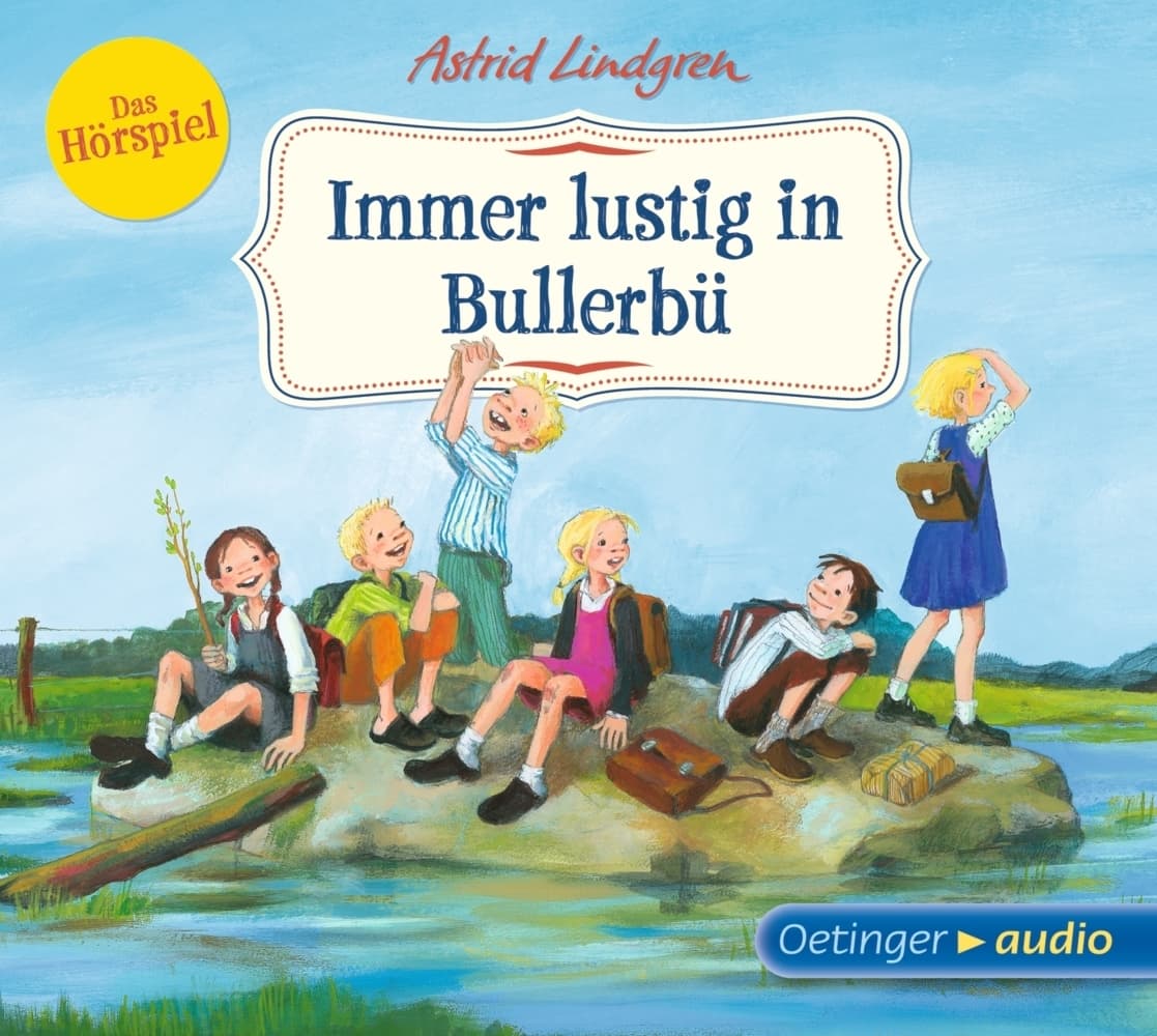 Wir Kinder aus Bullerbü 3. Immer lustig in Bullerbü. Das Hörspiel,1 Audio-CD