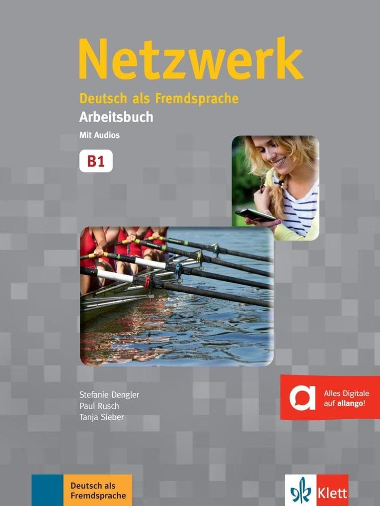 Netzwerk B1. Arbeitsbuch mit 2 Audio-CDs