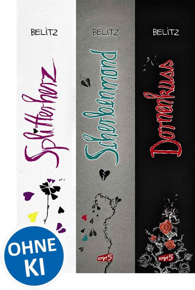 Splitterherz, Scherbenmond, Dornenkuss - Die komplette Trilogie