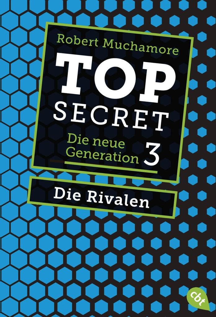 Top Secret. Die neue Generation 03. Die Rivalen