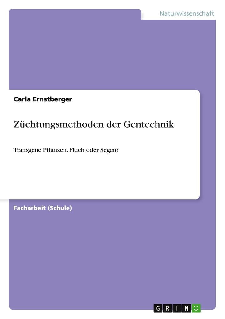 Züchtungsmethoden der Gentechnik
