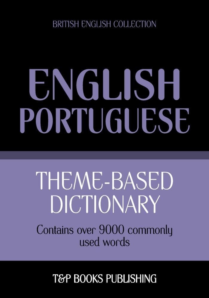 Theme-based dictionary British English-Portuguese - 9000 words