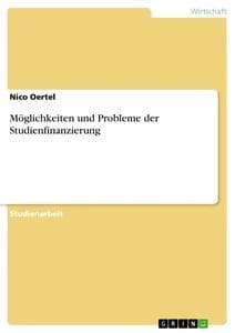 Möglichkeiten und Probleme der Studienfinanzierung