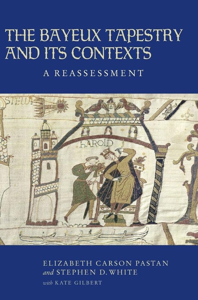 Bayeux Tapestry and Its Contexts