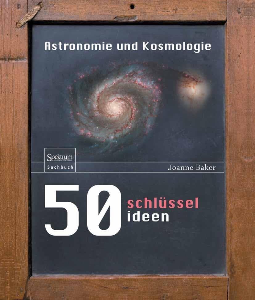 50 Schlüsselideen Astronomie und Kosmologie