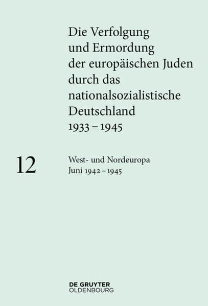 West- und Nordeuropa Juni 1942 - 1945.Bd.12