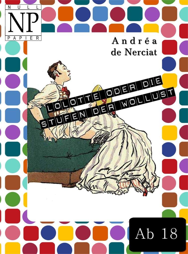 Lolotte oder Die Stufenleiter der Wollust