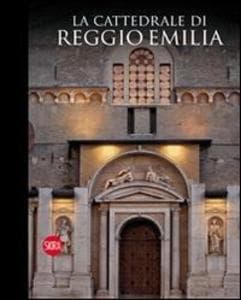 La cattedrale di Reggio Emilia