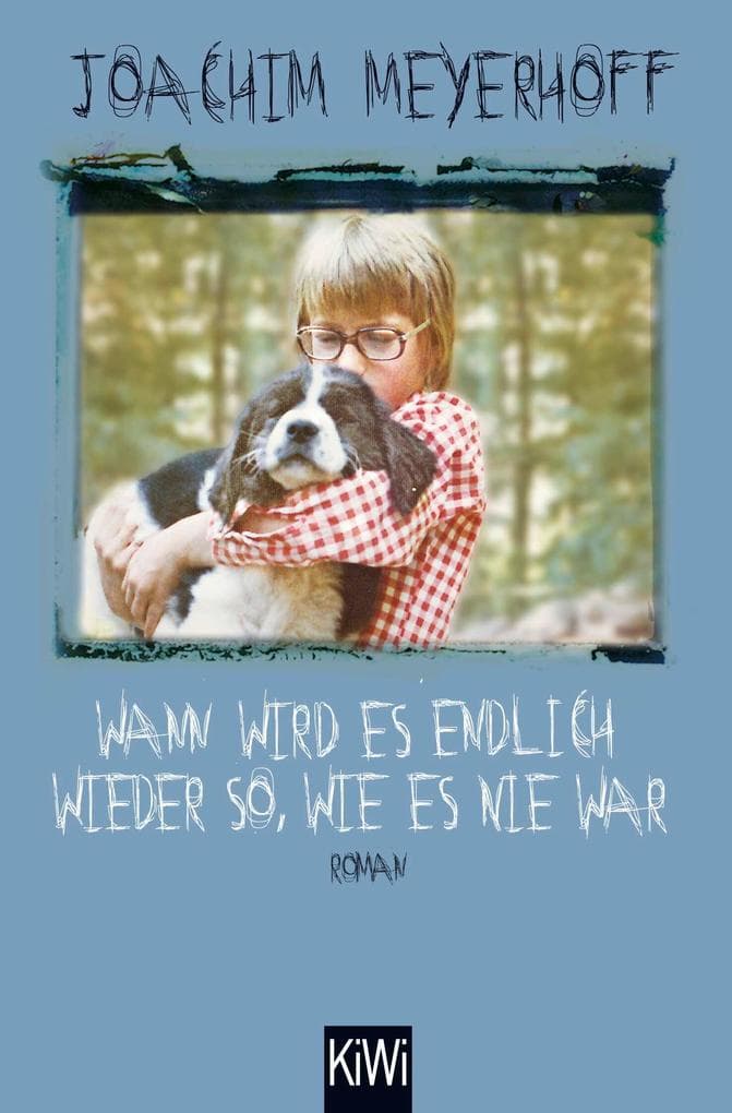6. Joachim Meyerhoff: Wann wird es endlich wieder so, wie es nie war